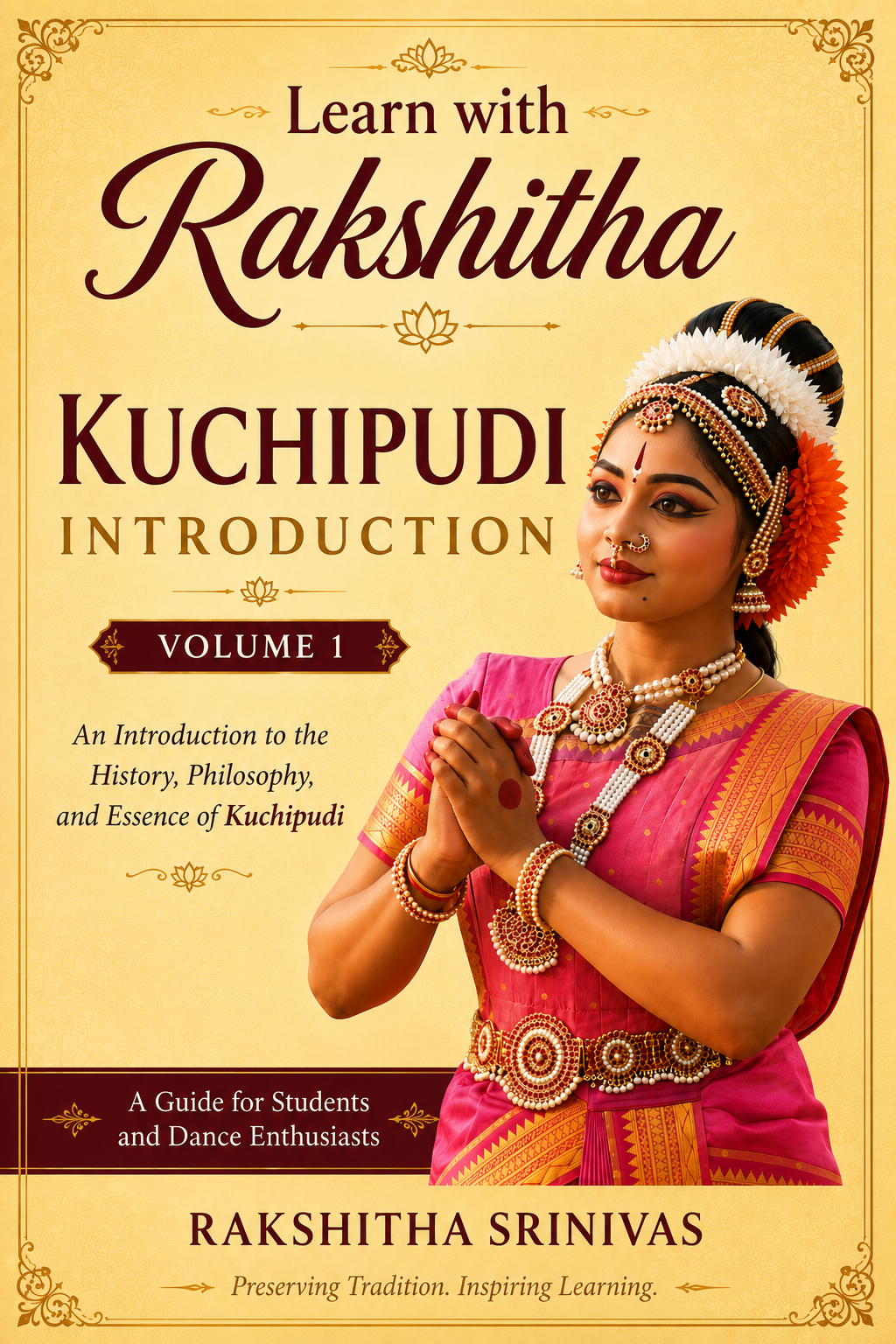 Foundations of Kuchipudi — The Kuchipudi Learning Series Volume 1